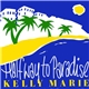 Kelly Marie - Halfway To Paradise