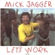 Mick Jagger - Let's Work