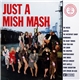 Various - Just A Mish Mash